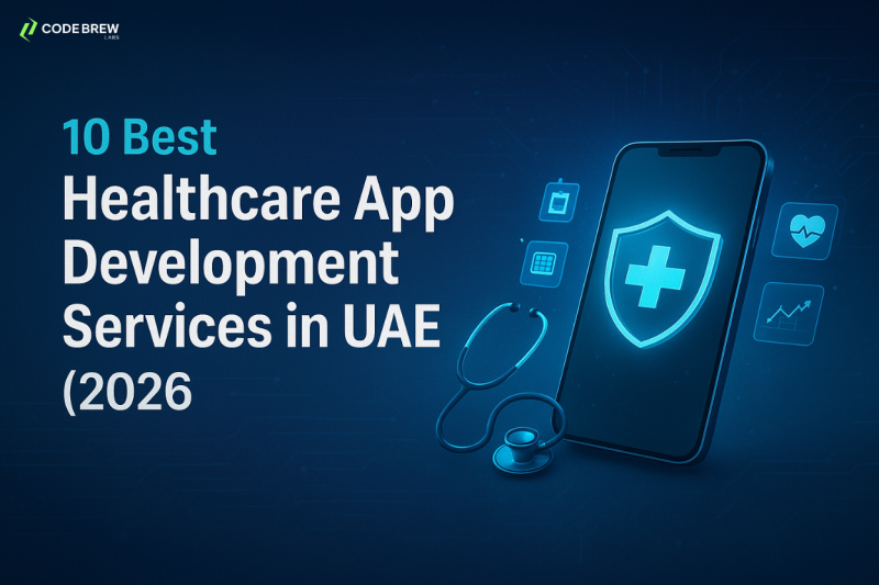 10 Best Healthcare App Development Services in UAE 2026